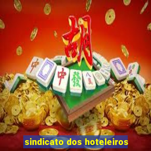 sindicato dos hoteleiros